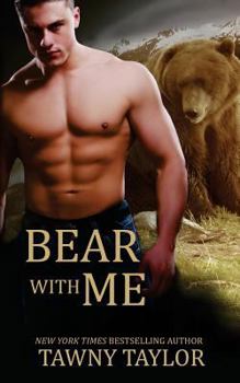 Paperback Bear with Me (A Shape Shifter Romance) Book