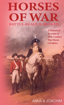 Hardcover Horses of War Battle-Ready & Broken Book