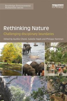 Paperback Rethinking Nature: Challenging Disciplinary Boundaries Book