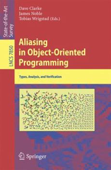 Paperback Aliasing in Object-Oriented Programming: Types, Analysis and Verification Book