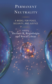 Paperback Permanent Neutrality: A Model for Peace, Security, and Justice Book