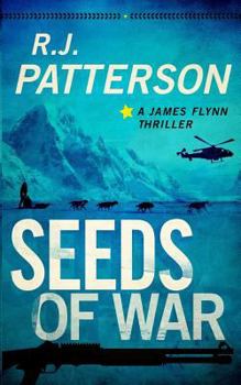 Seeds of War - Book #4 of the James Flynn