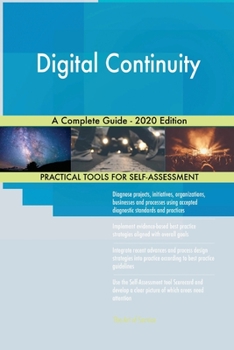 Paperback Digital Continuity A Complete Guide - 2020 Edition Book
