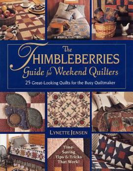 Paperback The Thimbleberries Guide for Weekend Quilter: 25 Great-Looking Quilts for the Busy Quiltmaker Book