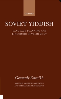 Hardcover Soviet Yiddish: Language Planning and Linguistic Development Book