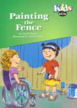 Paperback Painting the Fence (Kids & Co.) Book