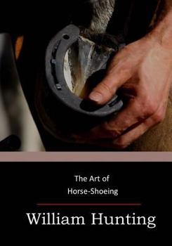 Paperback The Art of Horse-Shoeing Book