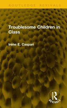 Hardcover Troublesome Children in Class Book