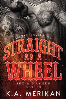 Paperback Straight as a Wheel - Smoke Valley MC Book