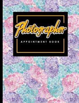 Paperback Photographer Appointment Book: 2 Columns Appointment Book, Appointment Reminder Notepad, Daily Appointment Organizer, Hydrangea Flower Cover Book