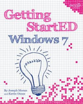 Paperback Getting Started with Windows 7 Book