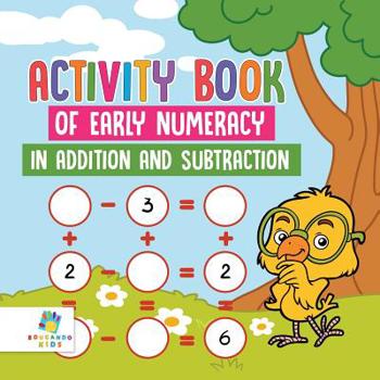 Paperback Activity Book of Early Numeracy in Addition and Subtraction Book
