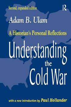 Hardcover Understanding the Cold War: A Historian's Personal Reflections Book