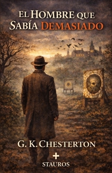 El hombre que sabía demasiado (Spanish Edition)