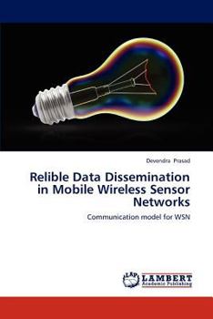 Paperback Relible Data Dissemination in Mobile Wireless Sensor Networks Book