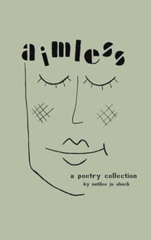 Hardcover Aimless: A Poetry Collection Book
