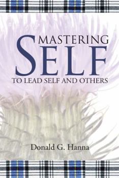 Hardcover Mastering Self: To Lead Self and Others Book