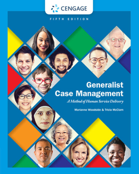 Bundle: Generalist Case Management: A Method of Human Service Delivery, 5th + Mindtap Counseling, 1 Term (6 Months) Printed Access Card