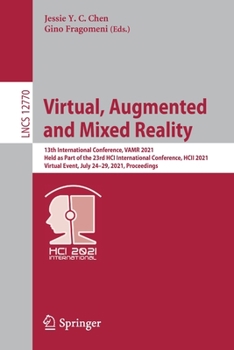 Paperback Virtual, Augmented and Mixed Reality: 13th International Conference, Vamr 2021, Held as Part of the 23rd Hci International Conference, Hcii 2021, Virt Book