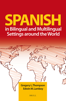 Hardcover Spanish in Bilingual and Multilingual Settings Around the World Book