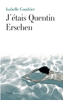Paperback J'étais Quentin Erschen [French] Book