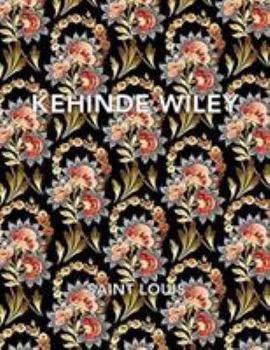 Hardcover Kehinde Wiley: Saint Louis Book