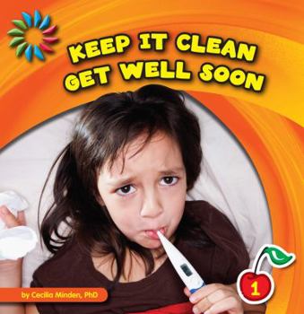Keep It Clean: Get Well Soon - Book  of the Keep It Clean