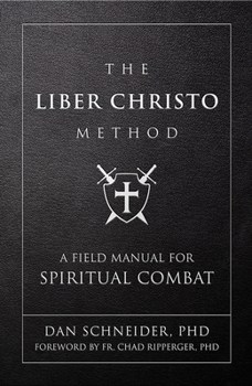 Imitation Leather The Liber Christo Method: A Field Manual for Spiritual Combat Book