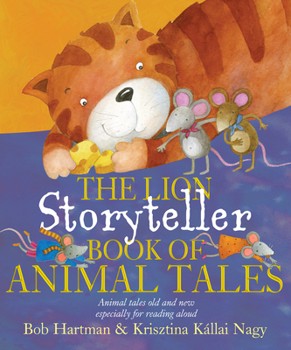 Hardcover The Lion Storyteller Book of Animal Tales Book