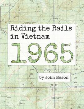 Paperback Riding the Rails in Vietnam - 1965 Book