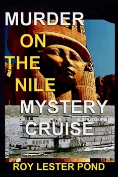 Paperback Murder on the Nile Mystery Cruise: The Archaeologist Detective 1 Book