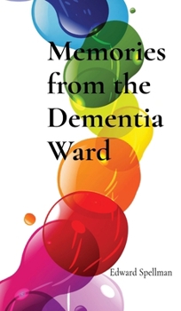 Hardcover Memories from the Dementia Ward: Large Print Edition [Large Print] Book