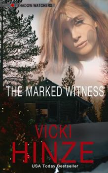 The Marked Witness - Book #3 of the Shadow Watchers