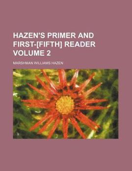 Paperback Hazen's Primer and First-[Fifth] Reader Volume 2 Book