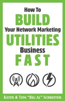 Paperback How To Build Your Network Marketing Utilities Business Fast Book