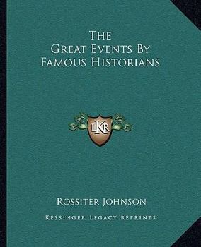 Paperback The Great Events By Famous Historians Book