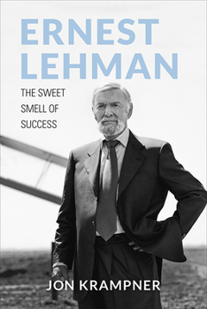 Hardcover Ernest Lehman: The Sweet Smell of Success Book