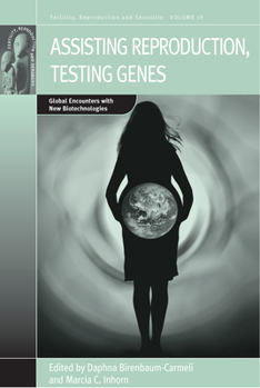 Library Binding Assisting Reproduction, Testing Genes: Global Encounters with the New Biotechnologies Book