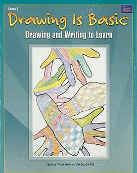 Paperback Drawing Is Basic, Grade 3: Drawing and Writing to Learn Book