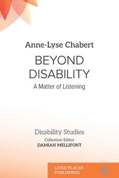 Paperback Beyond Disability: A Matter of Listening Book