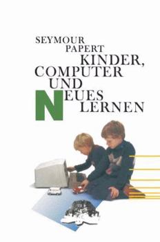 Paperback Kinder, Computer Und Neues Lernen [German] Book