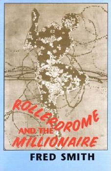 Paperback Rollerdrome and the Millionaire: Poems Book