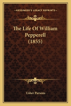 Paperback The Life Of William Pepperell (1855) Book