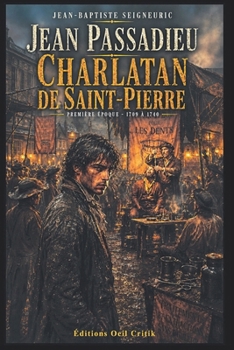 Paperback Jean Passadieu - Charlatan de Saint-Pierre [French] Book