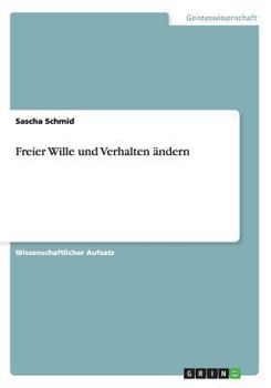 Paperback Freier Wille und Verhalten ?ndern [German] Book