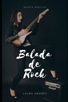 Paperback Balada de Rock: Relato erótico lésbico [Spanish] Book