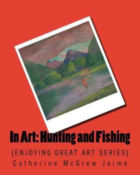 Paperback In Art: Hunting and Fishing Book