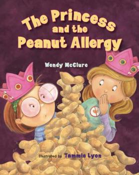 Hardcover The Princess and the Peanut Allergy Book