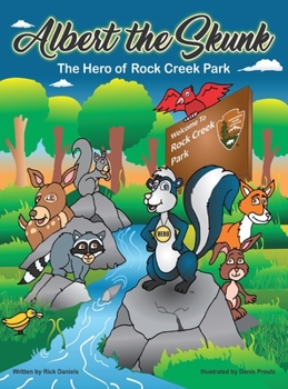 Hardcover Albert the Skunk: The Hero of Rock Creek Park Book