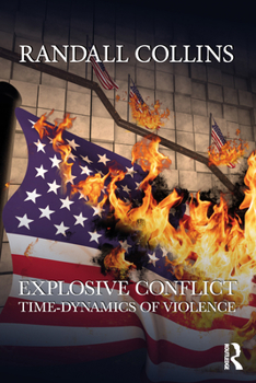 Paperback Explosive Conflict: Time-Dynamics of Violence Book
